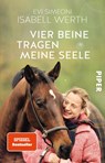 Vier Beine tragen meine Seele - Isabell Werth ; Evi Simeoni - 9783492245234