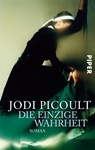 Die einzige Wahrheit - Jodi Picoult - 9783492245241