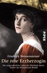 Die rote Erzherzogin - Friedrich Weissensteiner - 9783492245388