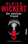Der nützliche Freund - Ulrich Wickert - 9783492257428