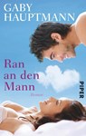 Ran an den Mann - Gaby Hauptmann - 9783492274708