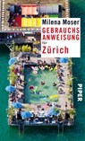 Gebrauchsanweisung für Zürich - Milena Moser - 9783492276597
