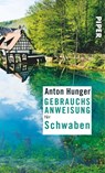 Gebrauchsanweisung für Schwaben - Anton Hunger - 9783492276788