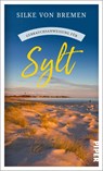 Gebrauchsanweisung für Sylt - Silke von Bremen - 9783492277587