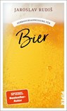 Gebrauchsanweisung für Bier - Jaroslav Rudis - 9783492277723