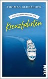 Gebrauchsanweisung für Kreuzfahrten - Thomas Blubacher - 9783492277808