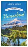 Gebrauchsanweisung für Neuseeland - Joscha Remus - 9783492277839