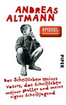 Das Scheißleben meines Vaters, das Scheißleben meiner Mutter und meine eigene Scheißjugend - Andreas Altmann - 9783492301794