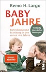 Babyjahre - Remo H. Largo - 9783492306843