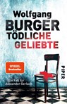 Todliche Geliebte - Wolfgang Burger - 9783492308014