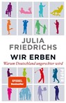 Wir Erben - Julia Friedrichs - 9783492308991