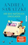 Ihr seid natürlich eingeladen - Andrea Sawatzki - 9783492312110