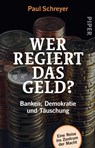 Wer regiert das Geld? - Paul Schreyer - 9783492313322