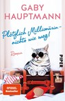 Plötzlich Millionärin - nichts wie weg! - Gaby Hauptmann - 9783492314855