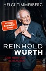Reinhold Würth - Helge Timmerberg - 9783492315739
