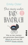 Das einzig wahre Baby-Handbuch - Emily Oster - 9783492316644