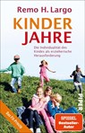 Kinderjahre - Remo H. Largo - 9783492316989