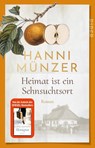 Heimat ist ein Sehnsuchtsort - Hanni Münzer - 9783492317054