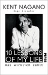 10 Lessons of my Life - Kent Nagano ; Inge Kloepfer - 9783492317580