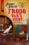 Frodo war's nicht - Jürgen Seibold - 9783492317658