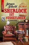 Sherlock ist ausgeflogen - Jurgen Seibold - 9783492317665