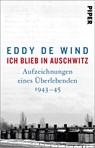 Ich blieb in Auschwitz - Eddy de Wind - 9783492317740