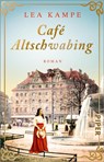 Café Altschwabing - Lea Kampe - 9783492318099