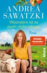 Woanders ist es auch nicht ruhiger - Andrea Sawatzki - 9783492319096