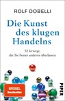 Die Kunst des klugen Handelns - Rolf Dobelli - 9783492321105