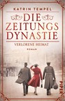 Die Zeitungsdynastie - Verlorene Heimat - Katrin Tempel - 9783492321129