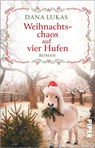 Weihnachtschaos auf vier Hufen - Dana Lukas - 9783492321563