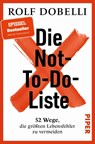 Die Not-To-Do-Liste - Rolf Dobelli - 9783492322416