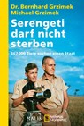 Serengeti darf nicht sterben - Bernhard Grzimek ; Michael Grzimek - 9783492403474