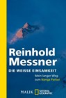 Die weiße Einsamkeit - Reinhold Messner - 9783492404402