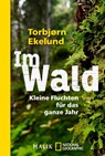 Im Wald - Torbjørn Ekelund - 9783492404839