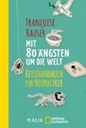Mit 80 Ängsten um die Welt - HAUSER,  Françoise - 9783492406253