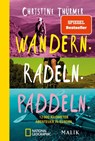 Wandern. Radeln. Paddeln. - Christine Thürmer - 9783492406390