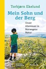 Mein Sohn und der Berg - Torbjørn Ekelund - 9783492406444