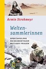 Weltensammlerinnen - Armin Strohmeyr - 9783492406475