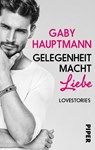 Gelegenheit macht Liebe - Gaby Hauptmann - 9783492500609