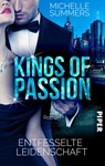 Kings of Passion - Entfesselte Leidenschaft - Michelle Summers - 9783492504225