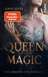 Queen of Magic - Das Zeichen der Königin - Liane Mars - 9783492504560