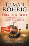 Erik der Rote oder die Suche nach dem Glück - Tilman Röhrig - 9783492504867