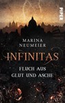Infinitas - Fluch aus Glut und Asche - Marina Neumeier - 9783492505109