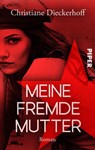 Meine fremde Mutter - Christiane Dieckerhoff - 9783492506243