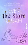Even the Stars Dream - Alex Parker ; Katharina B. Gross - 9783492506656