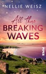 All those Breaking Waves - Nellie Weisz - 9783492506762