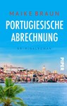 Portugiesische Abrechnung - Maike Braun - 9783492506779