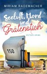 Seeluft, Mord und Grätenstich - Miriam Rademacher - 9783492508766