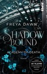 Shadowbound - Academy of Death - Freya Dawn - 9783492508810